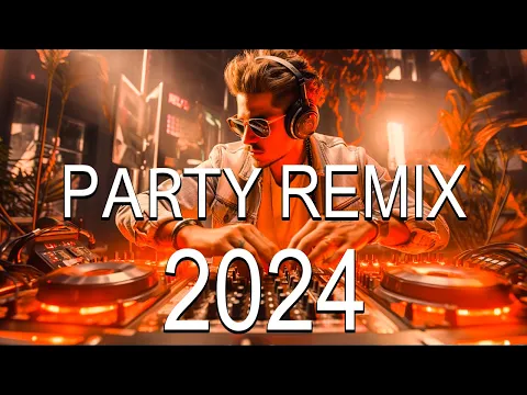 Download MP3 PARTY MIX 2024 ⚡ Mashups \u0026 Remixes of Popular Songs 2024 ⚡ Tiësto, David Guetta, Hardwell, Afrojack