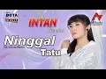 Download Lagu Intan Chacha - Ninggal Tatu | Dangdut [OFFICIAL]