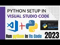Vs Setup For Python How to Run Python In Vs Code in hindi