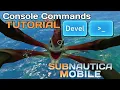 Subnautica Mobile Console Commands Tutorial
