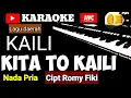 Download Lagu Karaoke KAILI  KITA TO KAILI  NADA PRIA  cipt Romy Fiki music  song with lyrics