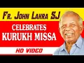 FR. JOHN LAKRA, S.J. CELEBRATES MASS IN KURUKH LANGUAGE