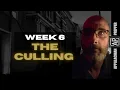 Week 6 of a National Collapse The Culling Begins