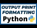 Output formatting in Python for all data type variables tutorial