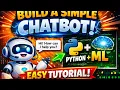 How to Build a Simple Chatbot Using Machine Learning Step-by-Step Tutorial