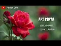 Download Lagu api cinta_lagu terbaru loela drakel cover by adrian lete