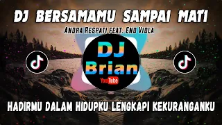 Download DJ BERSAMAMU SAMPAI MATI | HADIRMU DALAM HIDUPKU LENGKAPI REMIX FULL BASS VIRAL TIKTOK 2021 MP3