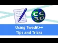 Using Twedit - Tips and Tricks