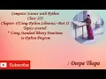 Class XII Computer Science with Python Using Python Libraries Part II Explanation in Hindi
