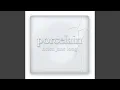Download Lagu Porcelain