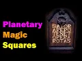 Planetary Magic Squares Esoteric Saturdays