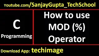 Use of MOD or Modulus operator - Learn Easy C Language Tutorials by Sanjay Gupta