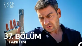 مسلسل المدينة البعيدة الحلقة 37 إعلان 1 مترجم للعربية أنت تستحق هذا 