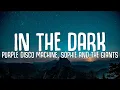 Download Lagu Purple Disco Machine, Sophie and the Giants - In The Dark (Lyrics)