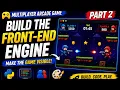 How to Make Your Python Multiplayer Arcade Game Visible Front-End Engine Tutorial