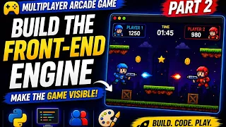 How to Make Your Python Multiplayer Arcade Game Visible Front-End Engine Tutorial