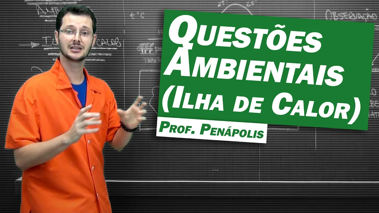 Geografia - Ilhas de Calor