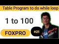 Table Program In FoxPro To Do While Loop Table Program FoxPro Tutorial