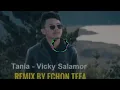 TANIA - Vicky Salamor|By Echon Tefa Remix || HARD BABIRUK Funky 2k19