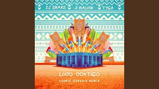 Download Loco Contigo (Cedric Gervais Remix) MP3