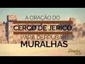 Lagu ORAÇÃO DO CERCO DE JERICÓ PARA DERRUBAR MURALHAS
