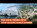 Tiga Kapal Perang TNI AL \