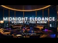 Lagu Midnight Elegance Volume 2 Full Album