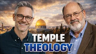 N.T. Wright and Tim Mackie Discuss “In My Father’s House…” (Temple Theology)