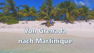 Ep 18: Von Grenada nach Martinique