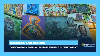 Conservation & Tourism: Building Rwanda’s Green Economy