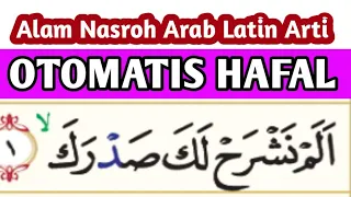 auto hafal surat alam nasroh insyirah arab latin terjemah untuk semua umur