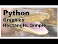 512 - Python Simple Rectangle Code Graphics