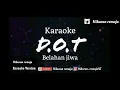 Download Lagu DOT - Belahan jiwa - Karaoke Original
