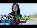 Download Lagu Lagu Joget Terbaru 2025 💦💦 Kambelana Incaku 💦💦 Remix Keyboard 💦💦Top Hit 💦💦