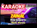 Download Lagu ZAINAL - Rita Sugiarto | Karaoke dut band mix nada wanita | Lirk