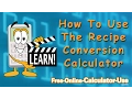 How To Use The Recipe Conversion Calculator