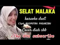 Download Lagu SELAT MALAKA TAPSEL KARAOKE DUET TERBARU