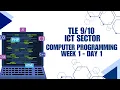 TLE ICT Computer Programming Week 1 Day 1 Introduction to Computer Programming