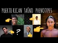 How To Identify Taino Features In The Faces of Modern Day Puerto Ricans