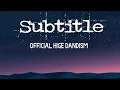 Download Lagu Subtitle - OFFICIAL HIGE DANDISM (Lyrics)