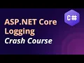 ASP NET Core Logging Crash Course