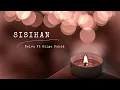 Download Lagu Sisihan || Delva Ft Gilga Sahid || Lirik Lagu Sisihan