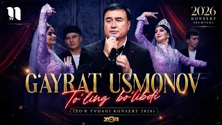 G'ayrat Usmonov - To'ling bo'libdi (Zo'r tvdagi konsert 2026)