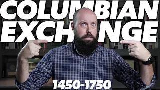 The Columbian Exchange [AP World History] Unit 4 Topic 3