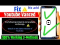 Youtube Vanced Not Working After 1 min - FIX IN SETTINGS Aug 2023 update