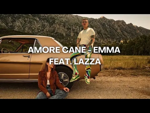 Download MP3 Amore Cane - Emma feat. Lazza