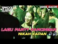 Lagu LAGU PARTY KANCINGAN_NIKAH KAPAN_(RYO LIAN) NEW 2025 !!!