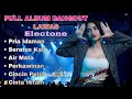 Download Lagu FULL ALBUM DANGDUT ELECTONE TERBARU _ Lagu Lawas Kalem Terbaik