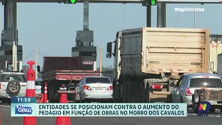 Discussão sobre aumento do pedágio mobiliza entidades do Sul de Santa Catarina