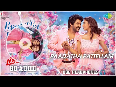 Download MP3 PAADATHA PATTELLAM 8D AUDIO Song 🎶 Tamil || Rudhran || Raghava Lawerance